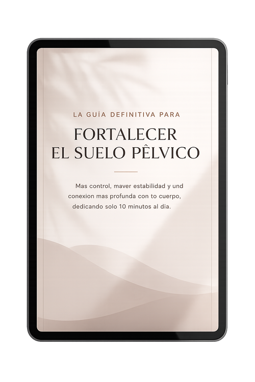 La Guía Definitiva para Fortalecer el Suelo Pélvico (PDF)